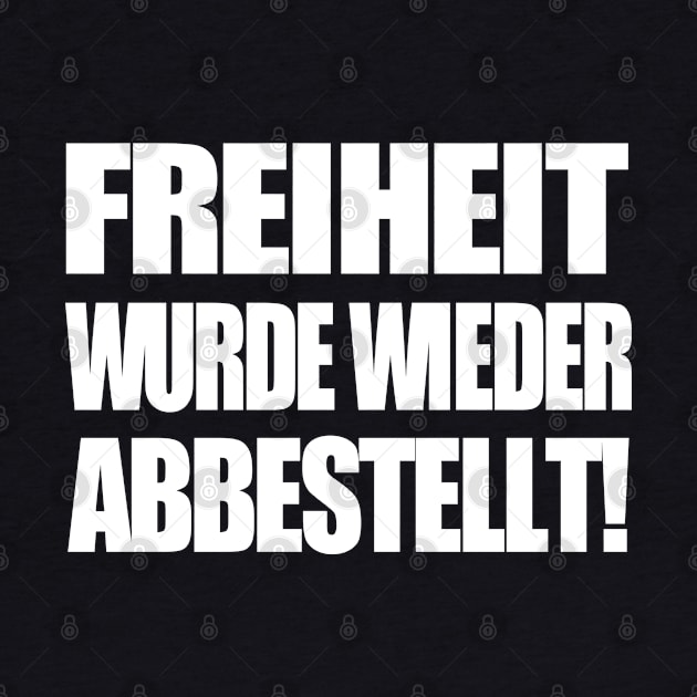 Freiheit wurde wieder abbestellt! by Lin-Eve